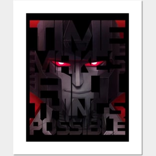 Time makes all things possible Posters and Art